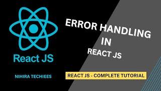 Error Handling in React JS | React JS Full Tutorial