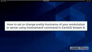 How to set or change pretty hostname using hostnamectl command in CentOS Stream 8