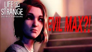 MAX IS THE VILLAIN!? - Life is Strange 4: Double Exposure