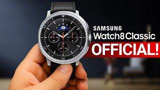 Samsung Galaxy Watch 8 Classic - FINALLY OFFICIAL!!