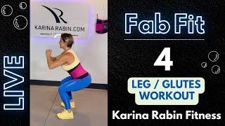 Glutes / Leg Workout - Fab Fit - Karina Rabin FItness