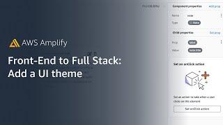 Frontend to Full Stack: Add a UI Theme to your Project | Amazon Web Services