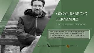 Óscar Barroso Fernández (Universidad de Granada):"Los derechos de los pueblos paganos en...".