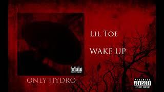 Lil Toe - WAKE UP