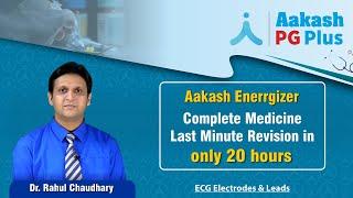 ECG Electrodes & Leads by Dr. Rahul - Medicine - NEET PG | Aakash PG Plus