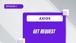 Axios  - GET Request