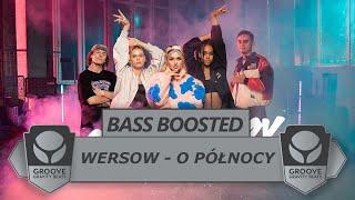 WERSOW - O PÓŁNOCY Bass Boosted GrooveGravity Beats