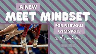Gymnastics Meet Mindset for Nervous Gymnasts