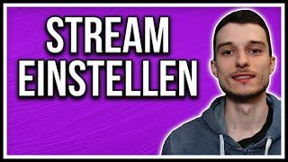 Twitch Studio Stream Einstellungen einrichten Tutorial deutsch