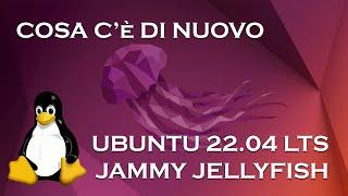 Ubuntu 22.04 LTS Jammy Jellyfish: cosa c'è di nuovo - Recensione beta