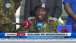 Idara ya polisi yawahakikishia wakenya kuwa waandamanaji watapewa ulinzi mkali