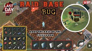 Raid Base Ldoe Jiu {BUG} steel room  -LDOE season23 /Last Day On Earth:survival