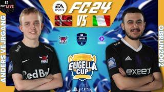 ANDERS VEJRGANG VS OBRUN2002 | EA FC 24 - ELIGELLA CUP - FULL MATCH - PRO VS PRO