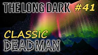 The Long Dark: Classic Deadman (#41)