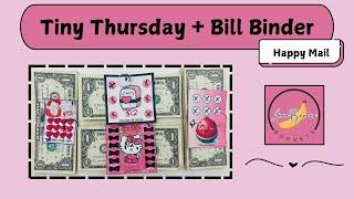 Bill Binder || Tiny Thursday || $808|| Happy Mail || Hot Mess Video