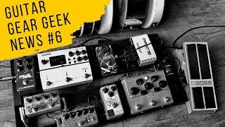 Guitar Gear Geek News #6 - Winter Namm 2020, Quad Cortex, Torpedo Captor X