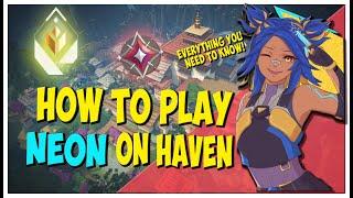 THE COMPLETE NEON MAP GUIDE for HAVEN in VALORANT!!