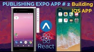 React Native | #2 Publishing Expo.io App - Building iOS App