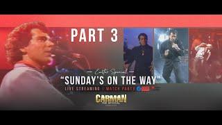 PART 3: CARMAN'S "SUNDAY'S ON THE WAY" Easter Special | LIVE Watch Party