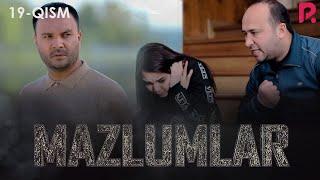 Mazlumlar (o'zbek serial) | Мазлумлар (узбек сериал) 19-qism