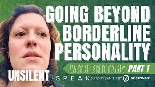 Going Beyond Borderline Personality Disorder (Part 1) with Brittany