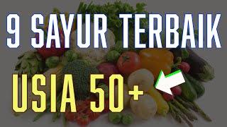 9 Sayur Terbaik Untuk Usia 50+