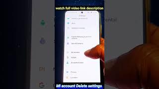 Xiomi. Redmi Mobile setting, how to delete mi account