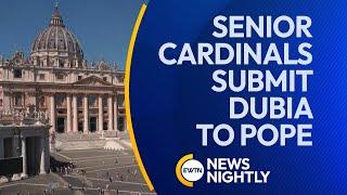 Senior Cardinals Submit Dubia to Pope Francis | EWTN News Nightly