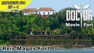 Reis Magos Fort | Doctor movie Fort | North Goa Fort