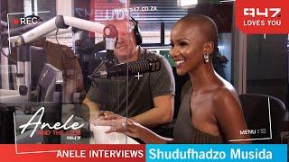 Miss SA 2020, Shudufhadzo Musida, gets real with Anele and the Club on 947