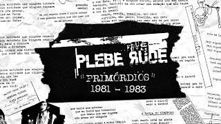 Plebe Rude "Primórdios" 1981-1983