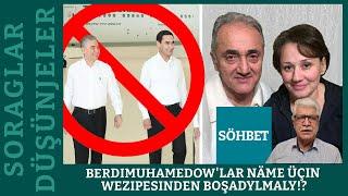  𝐒𝐎𝐑𝐀𝐆𝐋𝐀𝐑 𝐖𝐄 𝐃𝐔̈𝐒̧𝐔̈𝐍𝐉𝐄𝐋𝐄𝐑 | Berdimuhamedow'lar näme üçin wezipesinden boşady