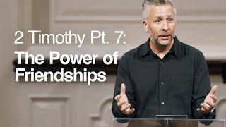 2 Timothy Pt. 7: The Power of Friendships - Ger Jones