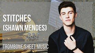 Trombone Sheet Music: How to play Stitches by Shawn Mendes