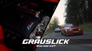 GRAUSLICK - A short introduction