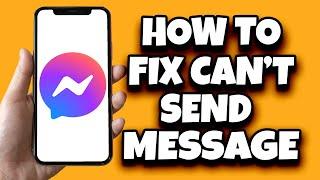 How To Fix Couldn't Send Message In Messenger iPhone (2023)