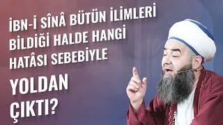 İbn-i Sînâ Bütün İlimleri Bildiği Halde Hangi Hatâsı Sebebiyle Yoldan Çıktı?