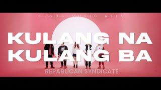 KULANG NA KULANG BA - Repablikan Syndicate 2024 CLOUD MUSIC LIVE PERFORMANCE