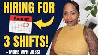  3 SHIFT OPTIONS! AUGUST START DATES! + A PAYMENT PROCESSING ROLE! WORK FROM HOME JOBS 2025