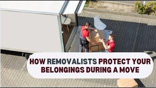 How Removalists Protect Your Belongings During A Move | Better Removalists Brisbane