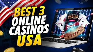 Best 3 Online Casinos in USA 