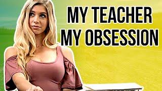 Naughty Dad! What Happens in My Teacher My Obsession?