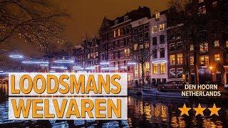 Loodsmans Welvaren hotel review | Hotels in Den Hoorn | Netherlands Hotels