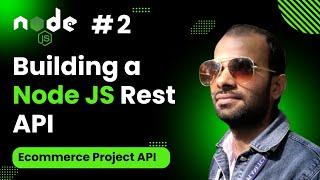 #2 Building REST API's using Node and Express.js | Login & Register User API in Node Js | 2025 