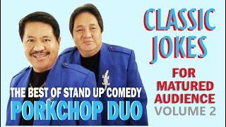 Porkchop Duo Over 2 Hours of Classic Jokes Vol 2