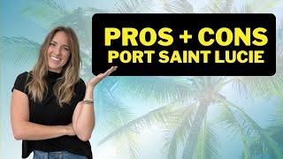 Pros & Cons of Living in Port Saint Lucie Florida