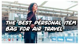 The Ultimate Guide to the Best Personal Item Bag for Air Travel #travel #AirTravelEssentials