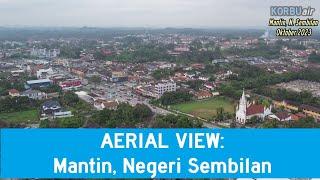 AERIAL VIEW: Mantin, Negeri Sembilan