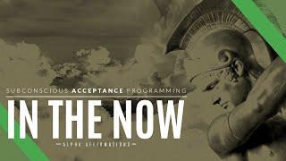 In the Now Meditation | Power of Now Affirmations | Present Moment Awareness