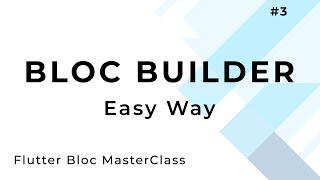 Follow these steps to setup bloc and builder fast | Flutter Bloc | Flutter